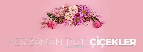 ÇİÇEKLER